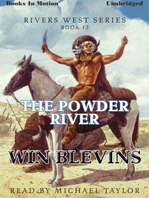 Title details for The Powder River by Win Blevins - Available